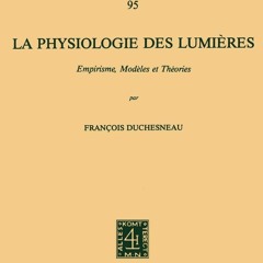 ⚡Read✔[PDF]  La physiologie des lumi?res: Empirisme, mod?les et th?ories (Intern