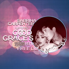 Sabrina Carpenter -  Good Graces (WannaDance Remix)