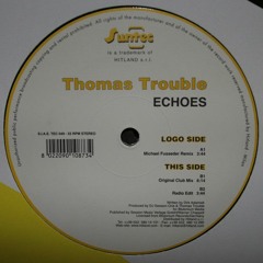 Thomas Trouble - Echoes (Michael Fusseder Remix)