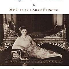 [GET] [KINDLE PDF EBOOK EPUB] Twilight over Burma: My Life as a Shan Princess (Kolowalu Books (Paper