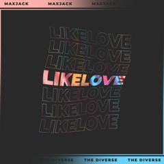 MaxJack - Like Love