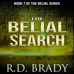 [VIEW] PDF 🖍️ The Belial Search: The Belial Series, Volume 7 by  R.D. Brady,Amelia H