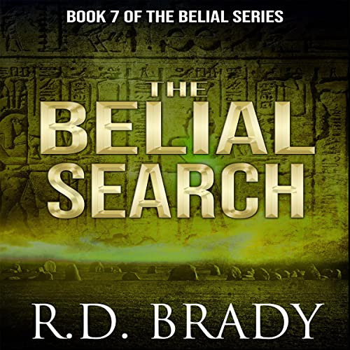 READ EBOOK 📕 The Belial Search: The Belial Series, Volume 7 by  R.D. Brady,Amelia Hu