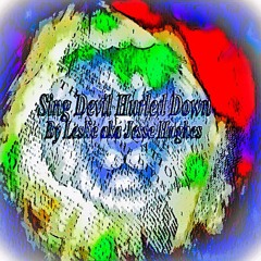 Sing Devil Hurled Down Version One