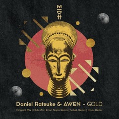 Daniel Rateuke & AWEN - Gold (Enoo Napa Remix)