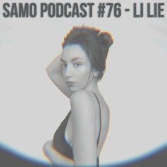 Samo Mix #76 - Li Lie