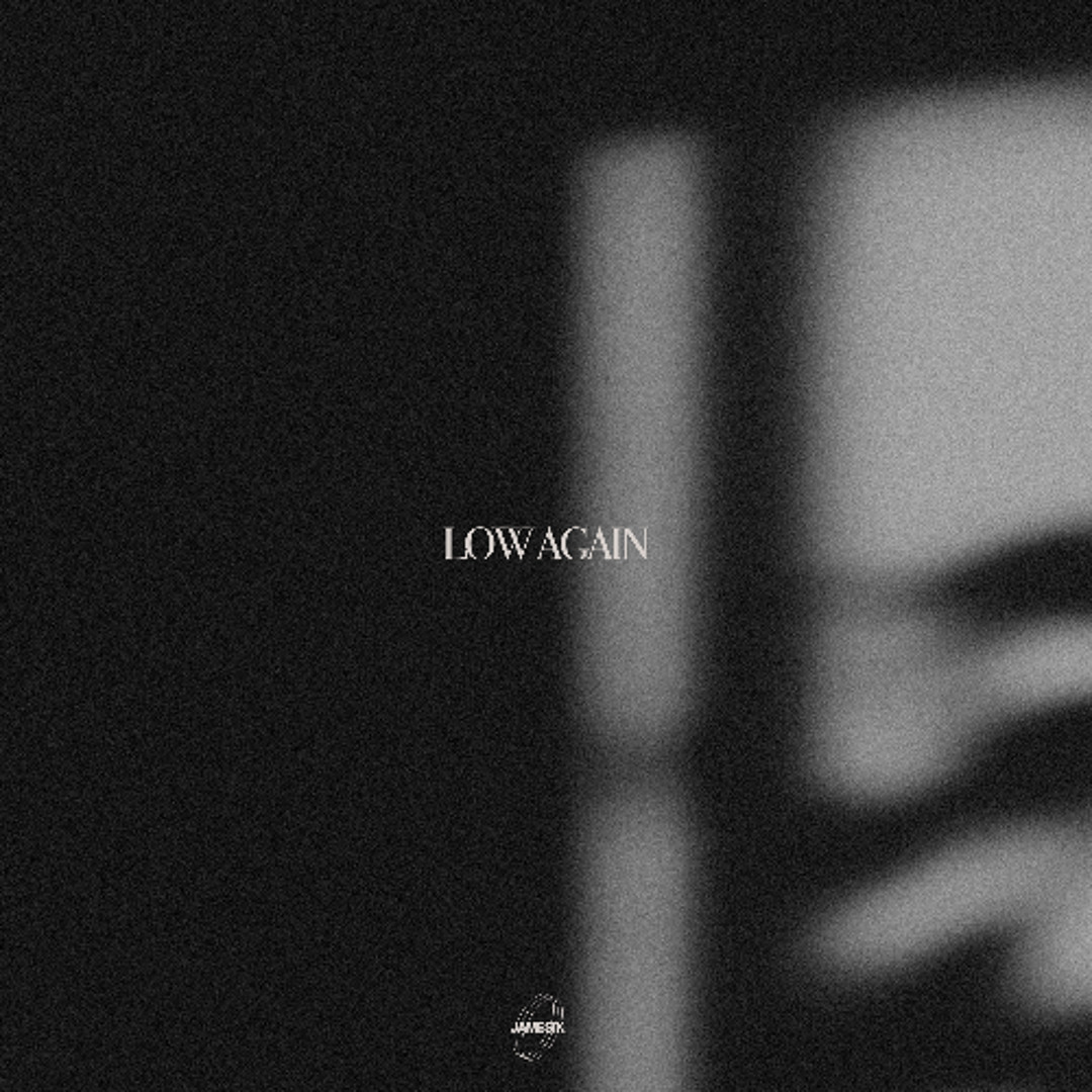 Low Again - JAMESIK