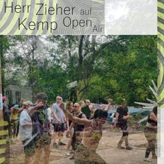 Herr Zieher @ KEMP Festival | OPEN AIR | 0925