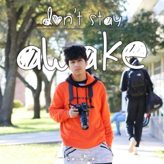 Don't Stay Awake (Prod. Otterpop)