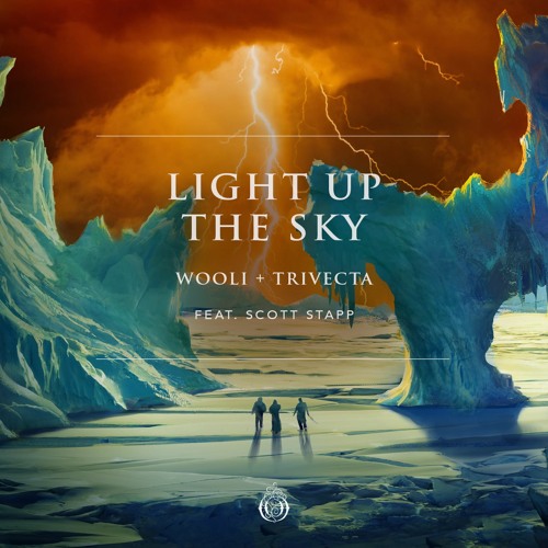 Wooli, Trivecta & Scott Stapp (from Creed) - Light Up The Sky
