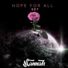 SET NANNAH - HOPE FOR ALL  [FREE DOWNLOAD]