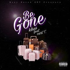 Be Gone (feat. CARL T)