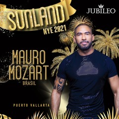 Mauro Mozart - Jubileo Sunland NYE 2021