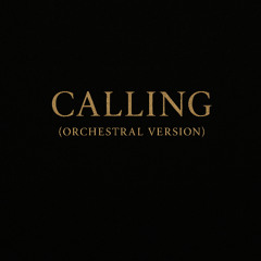 Calling (Orchestral Version)