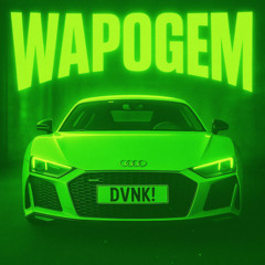WAPOGEM (SLOWED)