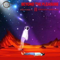 Beyond The Pleasure II feat Andrijana Janevska