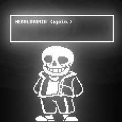 MEGALOVANIA (again.)