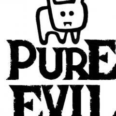 A Pure Evil breakdown