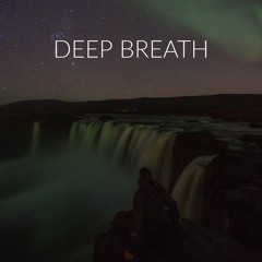 Deep Breath