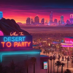 Desert To Party