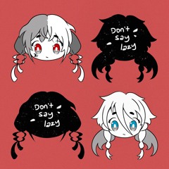 【Cover】 Don't Say "Lazy" feat. Fuiro & IA
