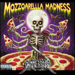 MOZZOARELLLA MADNESS