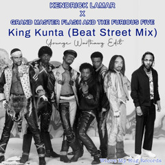 King Kunta (Beat Street Mix) [Younge Warthawg Edit]