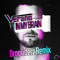 Verano-In my Brain (Dropriderz Remix Edit) (Snippet)