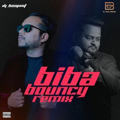 BIBA - DJ BIGDADDY & DJ HEMANT BOUNCY MIX