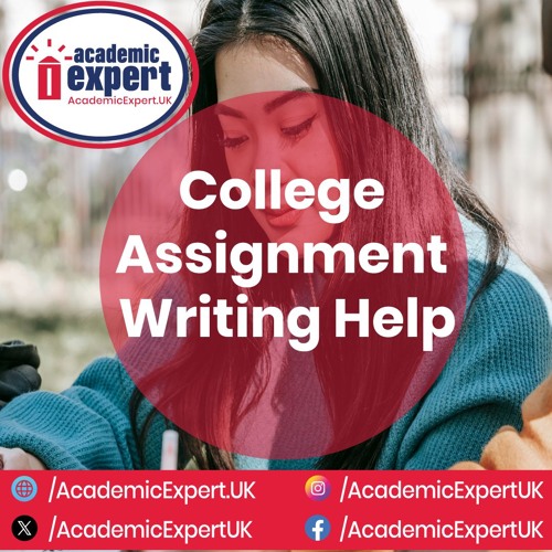 College Assignment Writing Help Services | academicexpert.uk