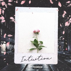 INTUITION - (Prod. Eem Tripplin)