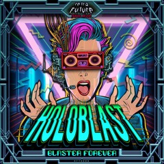 Holoblast - Blaster Forever - 160