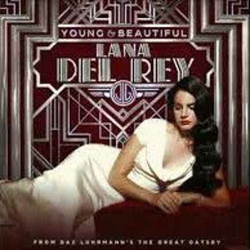 Stream Lana Del Rey- Young and Beautiful (The Great Gatsby Jazz