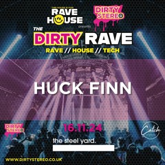 Huck Finn @ Dirty Day Rave Steel Yard 16th November 2024