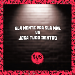 Bruxaria - Ela Mente pra Sua Mãe Vs Joga Tudo Dentro