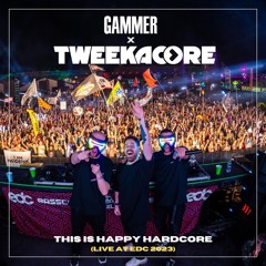 Gammer b2b Tweekacore - This Is Happy Hardcore (Live @ EDC Vegas 2023)