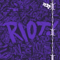 RIOT: Chapter 2 [FULL EP]