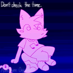 Cherry LemonD - Don't check the time.