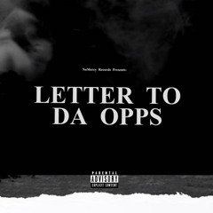 LETTER TO DA OPPS (feat. OcillaBaby)