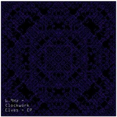 6.9Hz Clockwork Elves (Rude Zoot Remix)