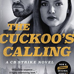 GET KINDLE 💖 The Cuckoo's Calling (Cormoran Strike Book 1) by  Robert Galbraith KIND