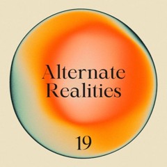 Alternate Realities | 19