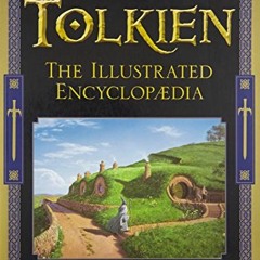#+ =tinamzfay# Tolkien , The Illustrated Encyclopaedia by #Online+