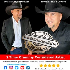 Unveiling The Inspiration | John Dymtryszyn Interviews The Motivational Cowboy Johnny D.