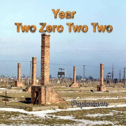 Year Two Zero Two Two - Paploviante