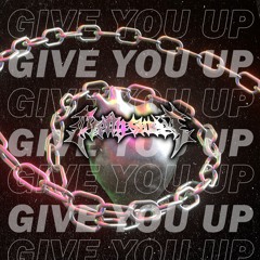 GIVE YOU UP (5K FREEBIE)