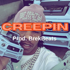 Creepin ( Lil Baby type beat x Gunna Type Beat ) ~