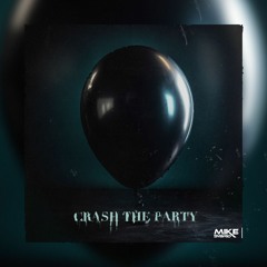 Crash The Party - Mike Sybrid (feat. Nieko) (New EDM Release 2024)