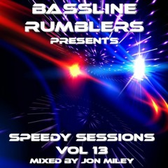 Speedy Sessions Vol 13 - Mixed By Jon Miley