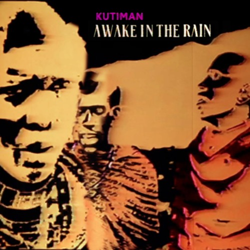 Awake In The Rain